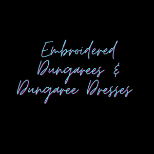 Embroidered Dungarees & Dungaree Dresses